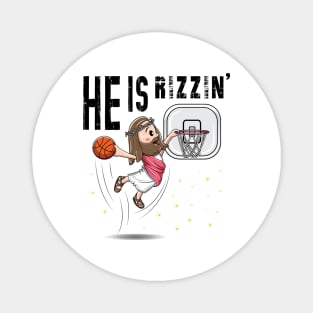 He Is Rizzin Funny Jesus Playing Basketball Magnet